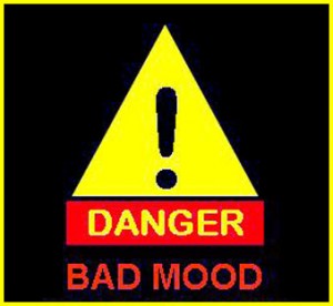 danger bad mood sign
